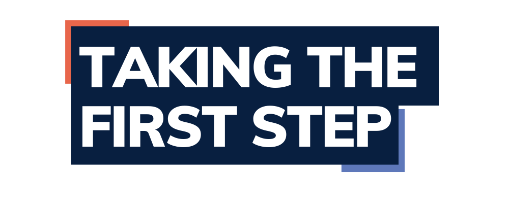 Taking the First Step